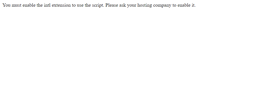 You must enable the intl extension to use the script. Please ask your hosting company to enabl...png